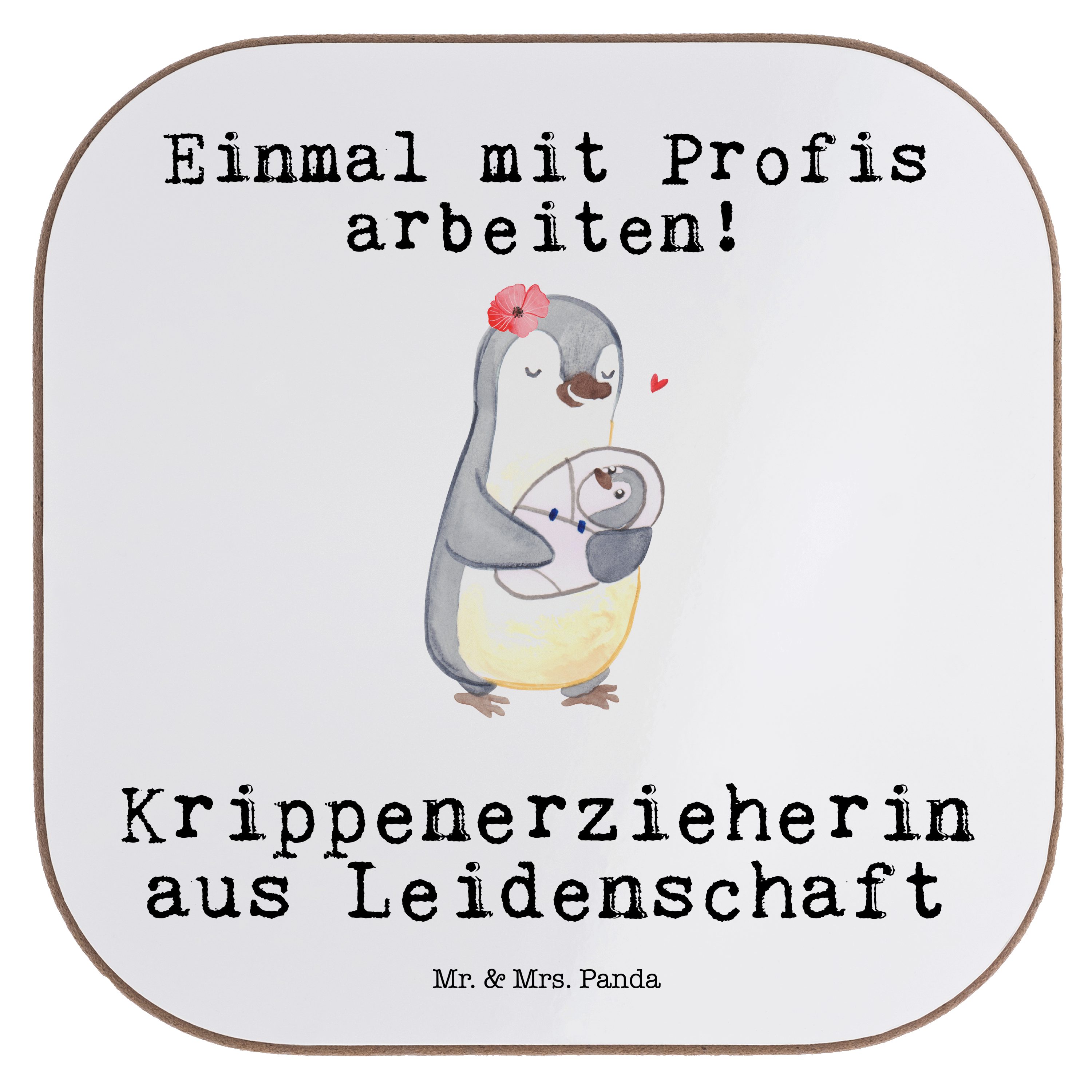Mr. & Mrs. Panda Getränkeuntersetzer Krippenerzieherin aus Leidenschaft - Weiß - Geschenk, Zur Geburt, Fir, 1-tlg.