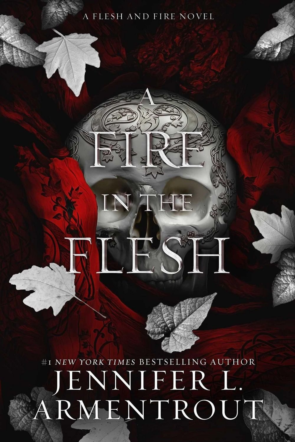 A Fire in the Flesh / Jennifer L. Armentrout