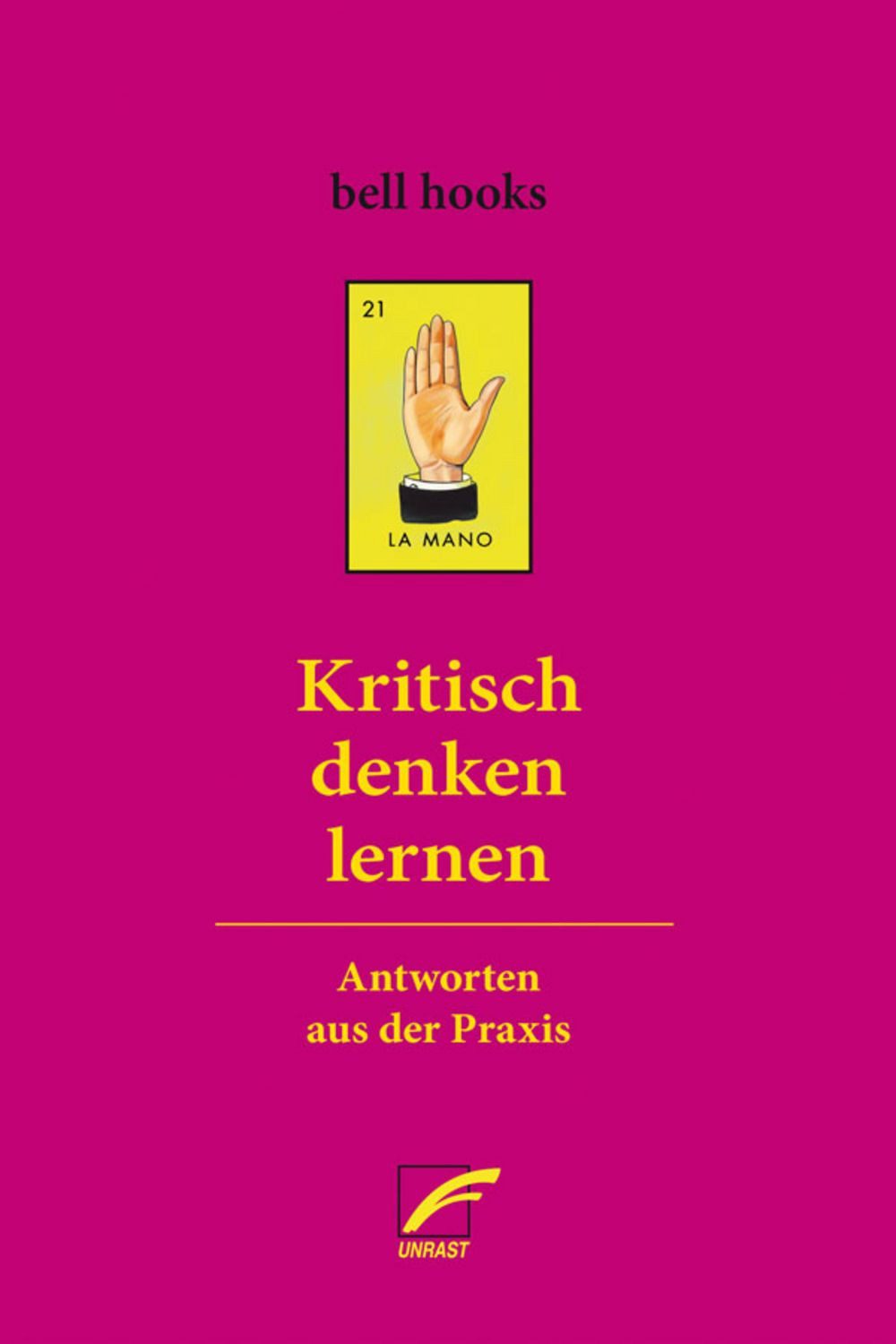 Kritisch denken lernen / Bell hooks