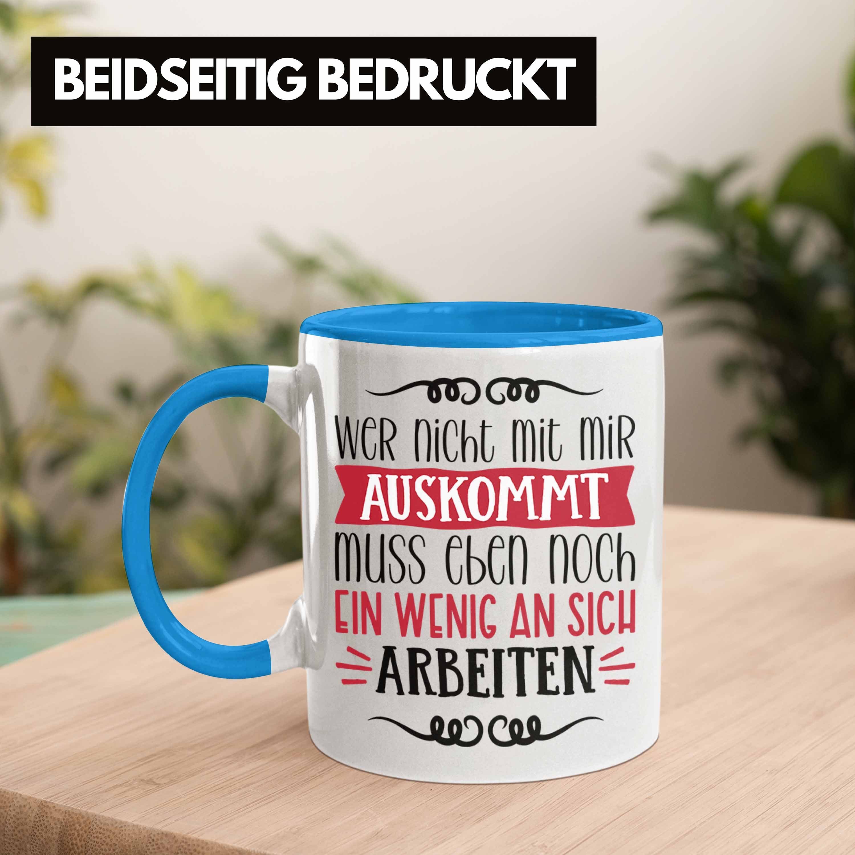 Tasse Trendation Wer Blau Spruch Mir mit Geschenkidee Nicht Mit als Lustige Tasse Auskommt