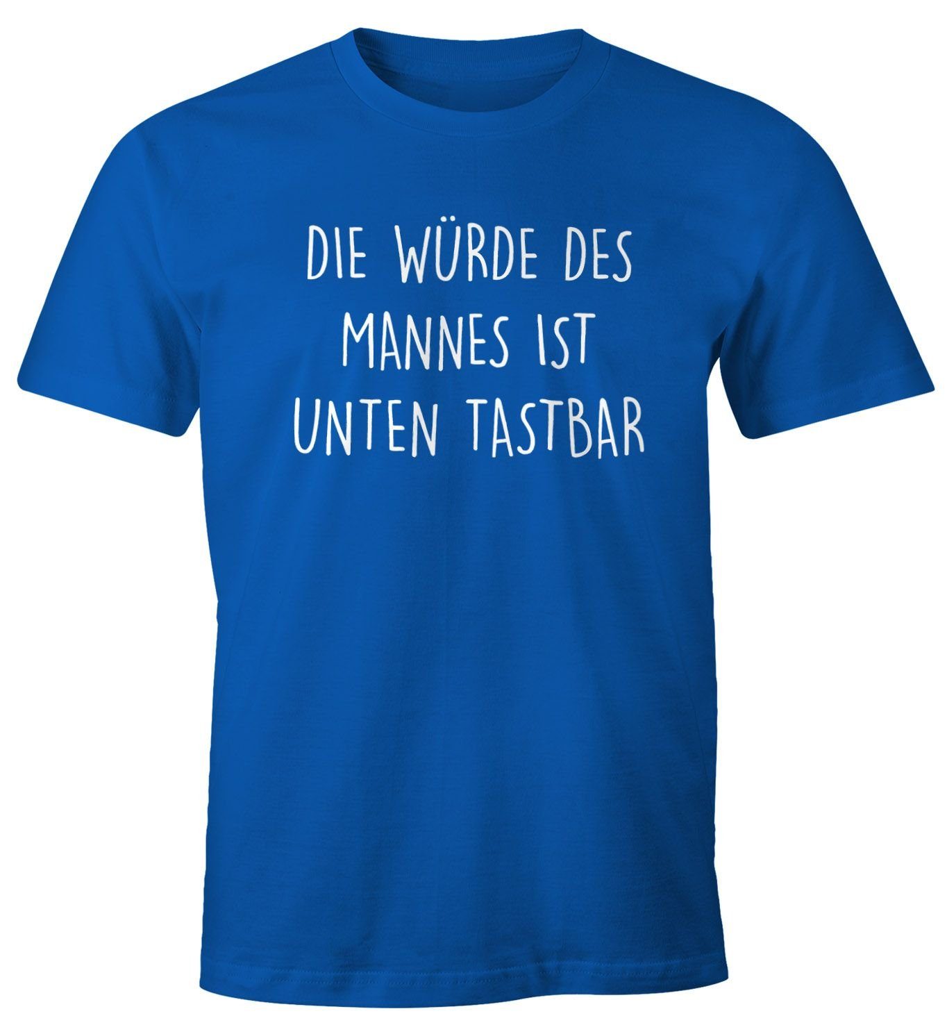 tastbar Herren Moonworks® blau Spruch Lustiges Die Mannes Print T-Shirt mit Würde mit Print-Shirt ist Fun-Shirt MoonWorks unten des