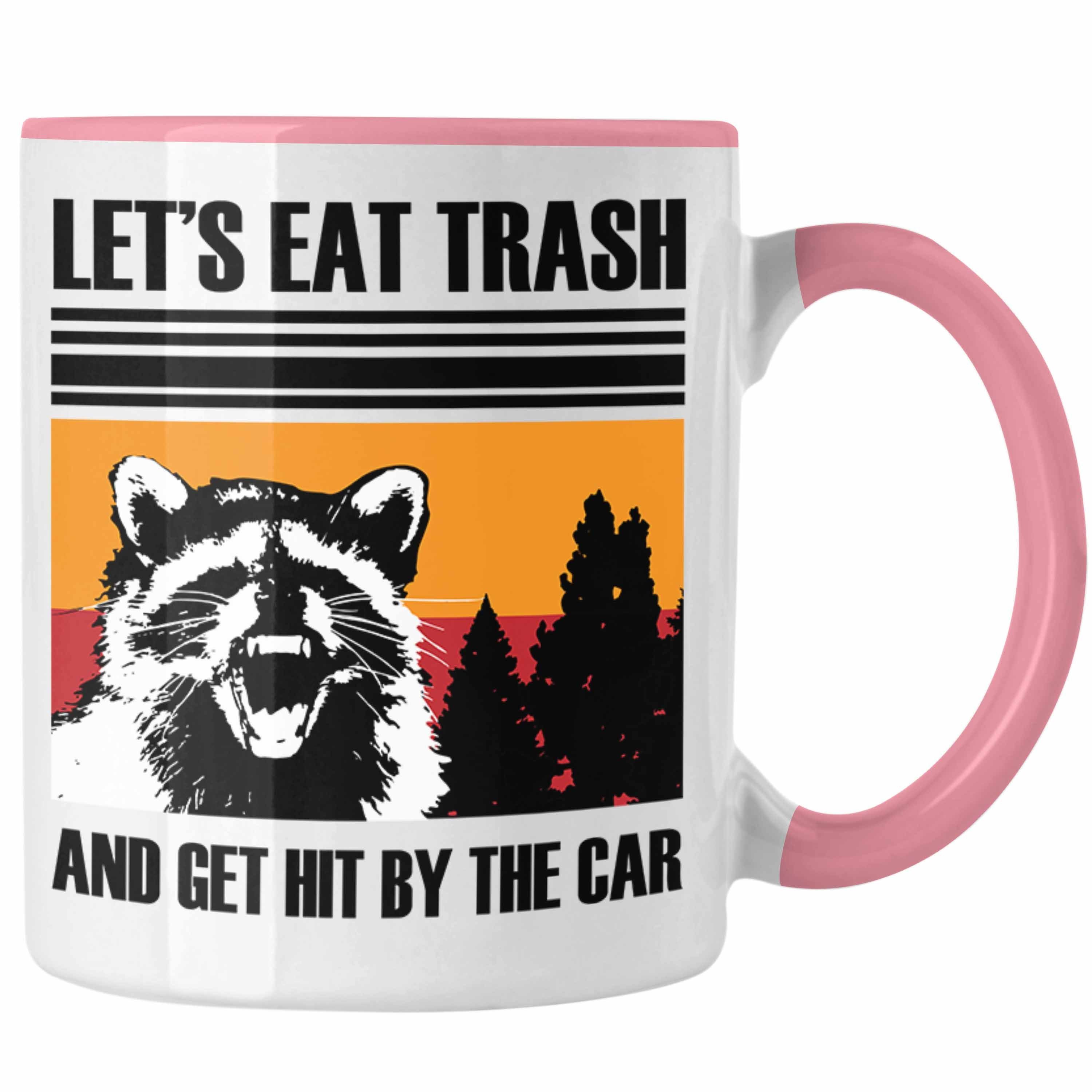 Trendation Tasse Waschbär Tasse Geschenk für Tierliebhaber Waschbären "Lets Eat Trash" Rosa