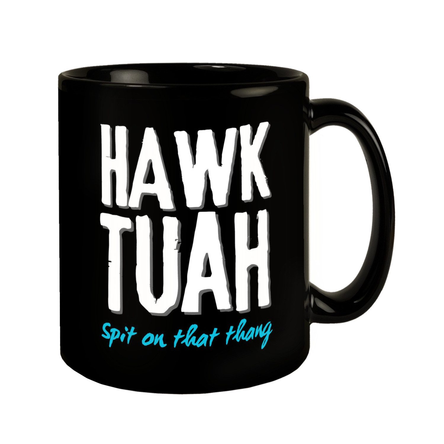 Tasse Hawk Tuah Tasse in Schwarz mit Spruch Spit on that thang