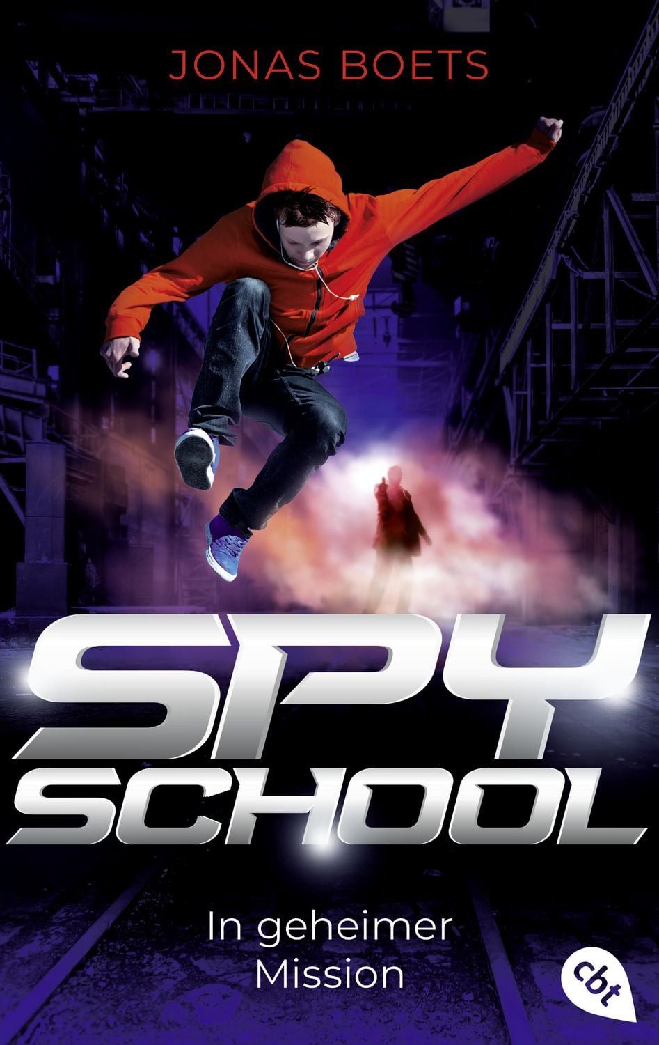Spy School - In geheimer Mission / Jonas Boets, Auftakt der rasanten Action-Reihe