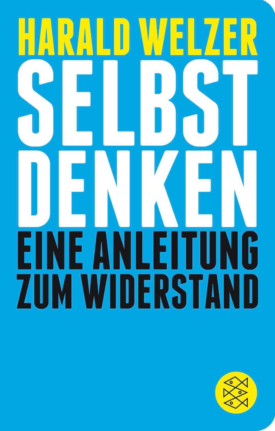 Selbst denken / Harald Welzer