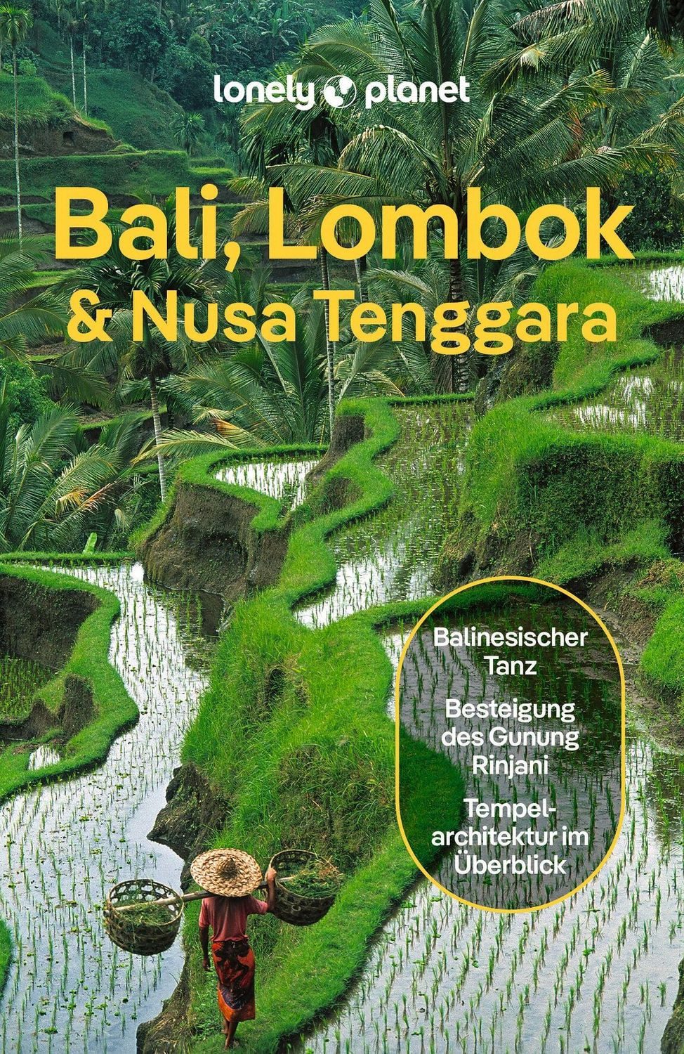 LONELY PLANET Reiseführer Bali, Lombok & Nusa Tenggara / Lonely Planet Deutschland
