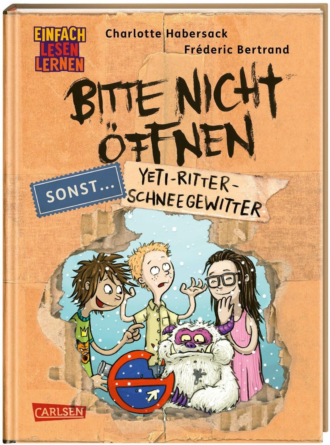 Bitte nicht öffnen, sonst ... 1: Yeti-Ritter-Schneegewitter / Charlotte Habersack