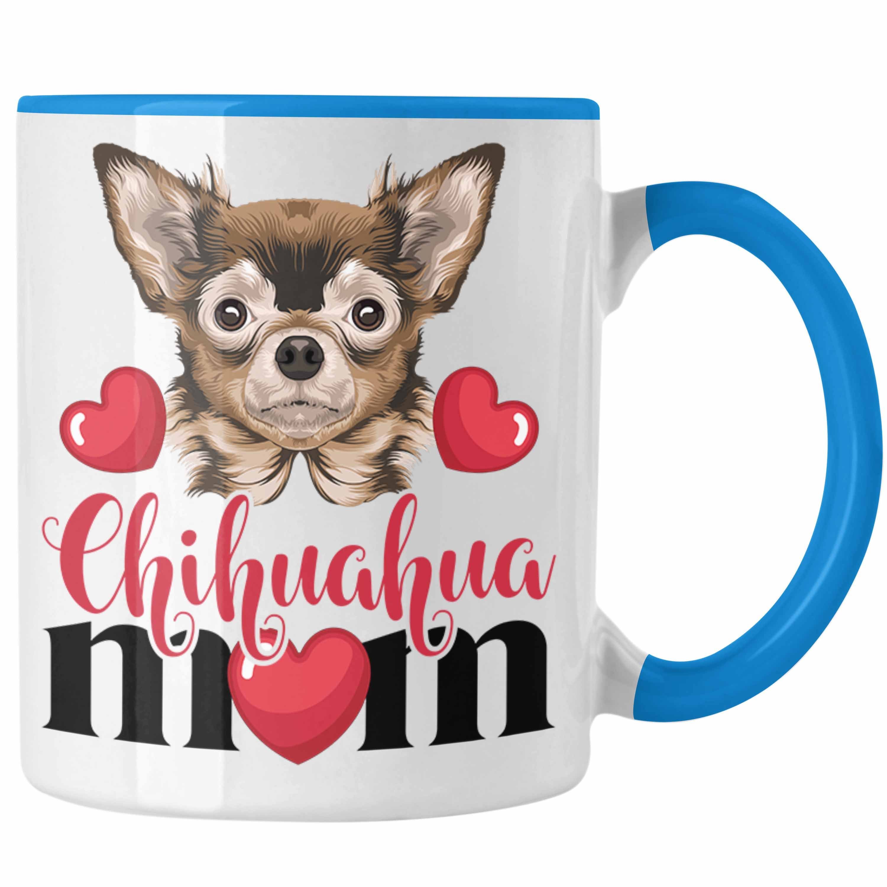 Tasse Blau Chihuhahua Mama Frauchen Mom Tasse Kaffee-Becher Trendation Geschenkidee Besitzer