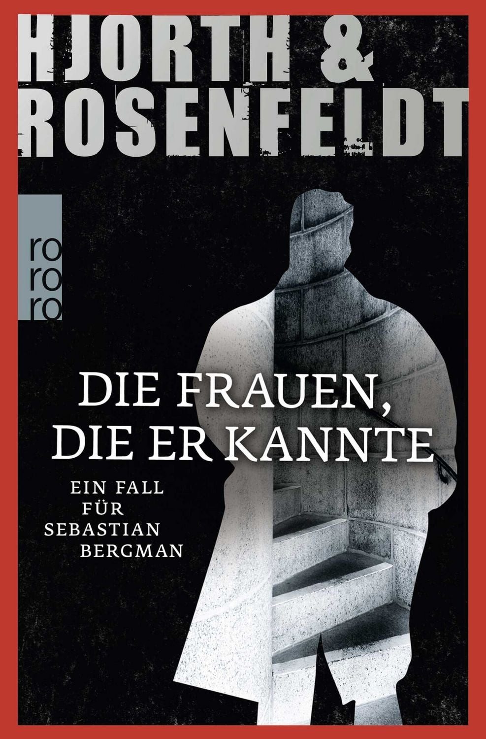 Die Frauen, die er kannte / Michael Hjorth, Hans Rosenfeldt