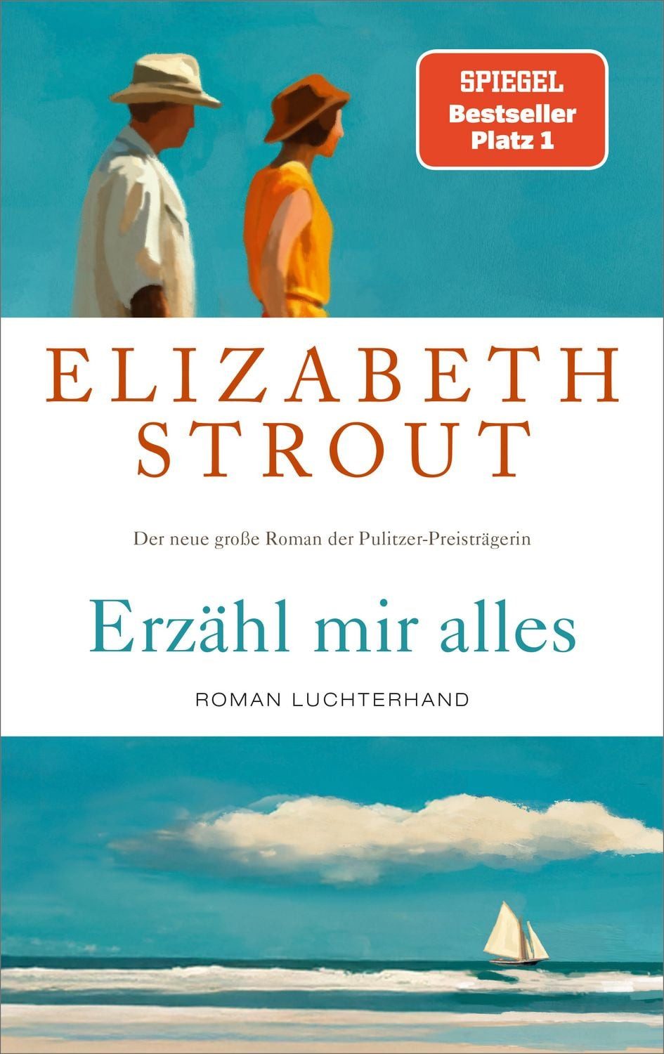 Erzähl mir alles / Elizabeth Strout, SPIEGEL-Bestseller Pulitzer-Preis