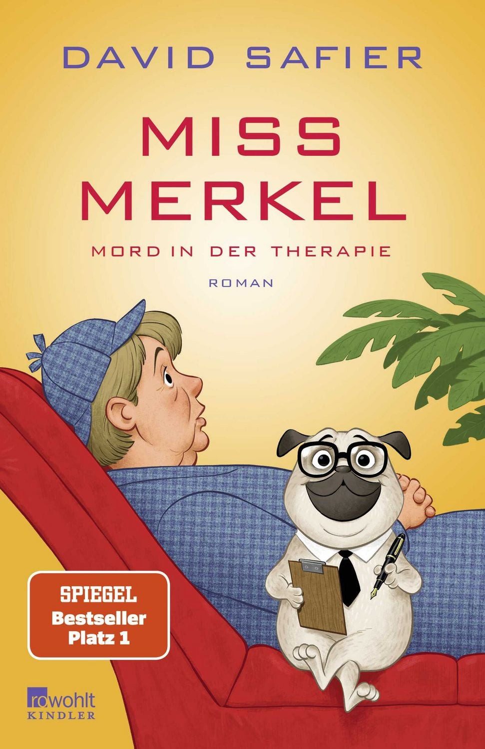 Miss Merkel: Mord in der Therapie / David Safier