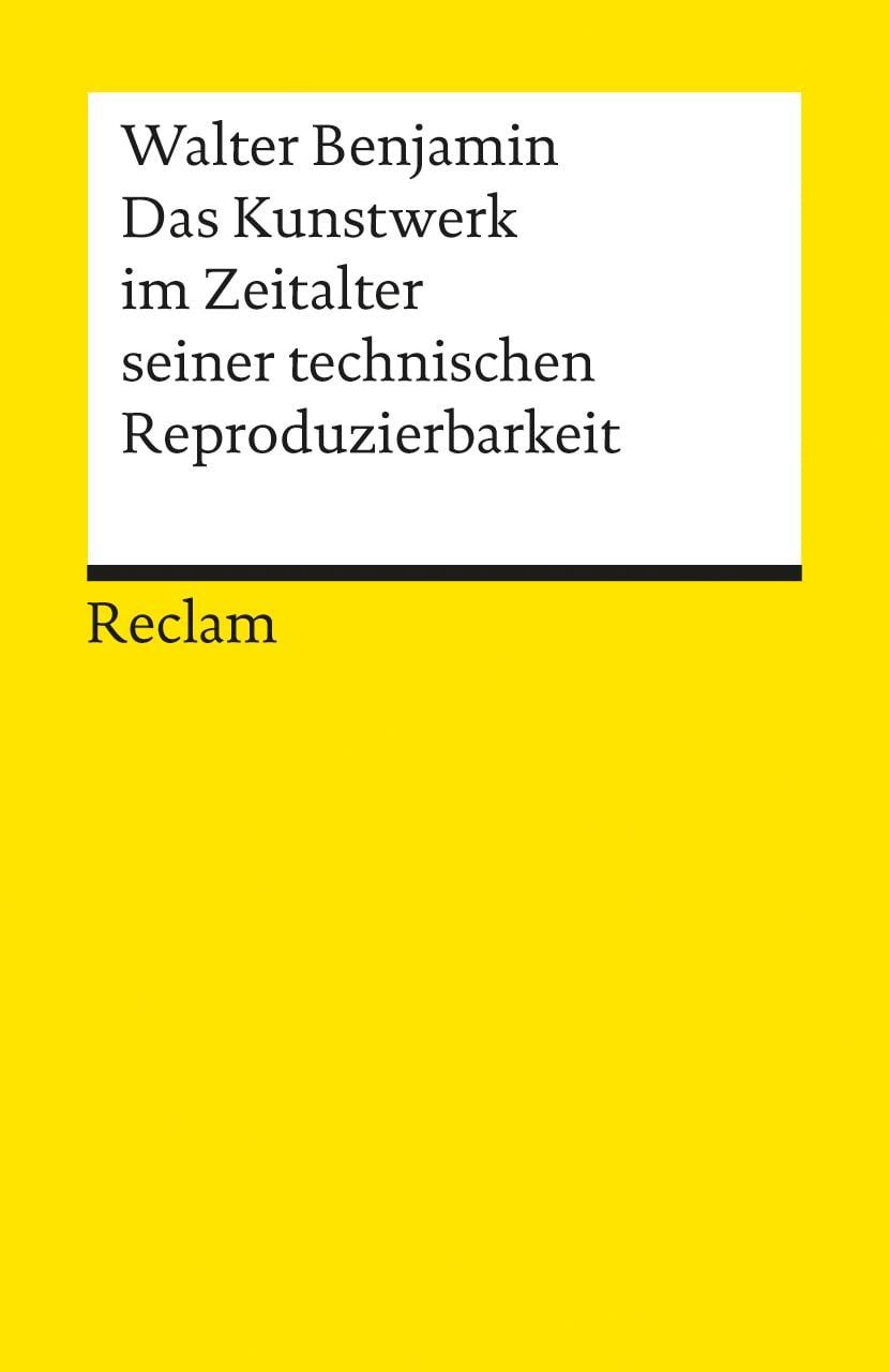 Sachbuch Das Kunstwerk im Zeitalter seiner technischen Reproduzierbarkeit Mit E Walter Benjamin