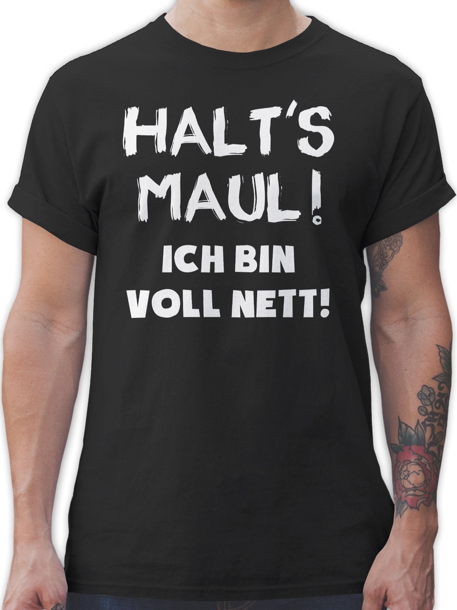 Statement bin mit 01 Sprüche Shirtracer ich voll T-Shirt Halt's nett Maul Spruch Schwarz