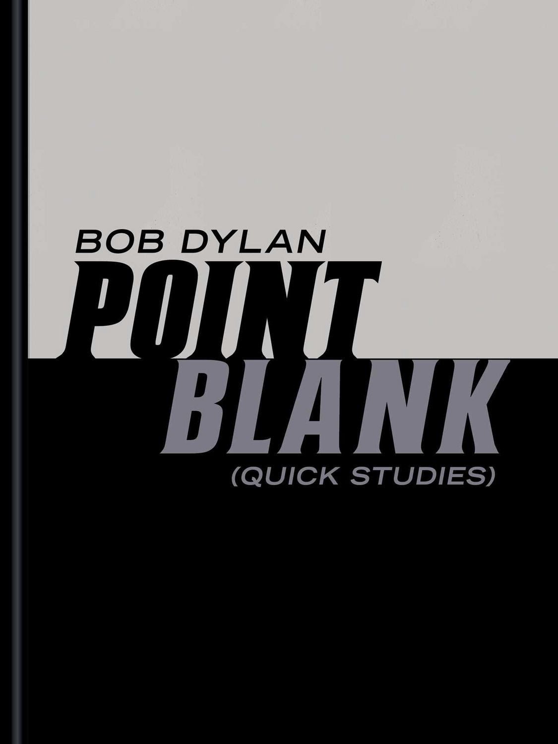 Belletristik Point Blank (Quick Studies) Bob Dylan