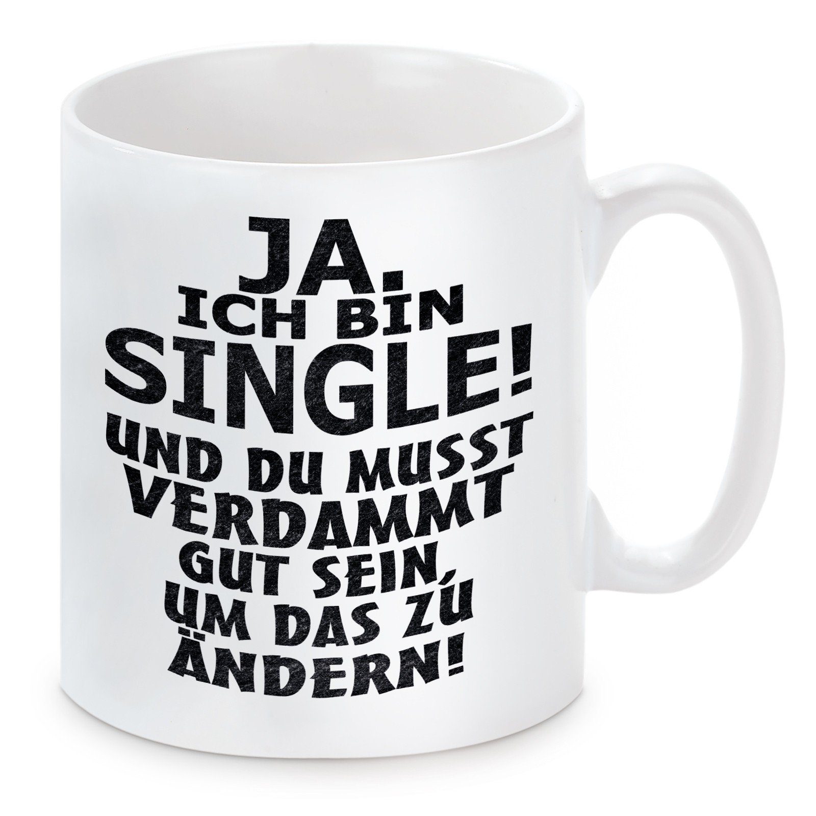 Herzbotschaft Tasse Kaffeebecher mit Motiv Ja ich bin Single, Keramik, Kaffeetasse spülmaschinenfest und mikrowellengeeignet