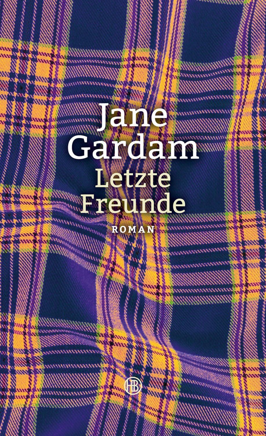 Letzte Freunde / Jane Gardam
