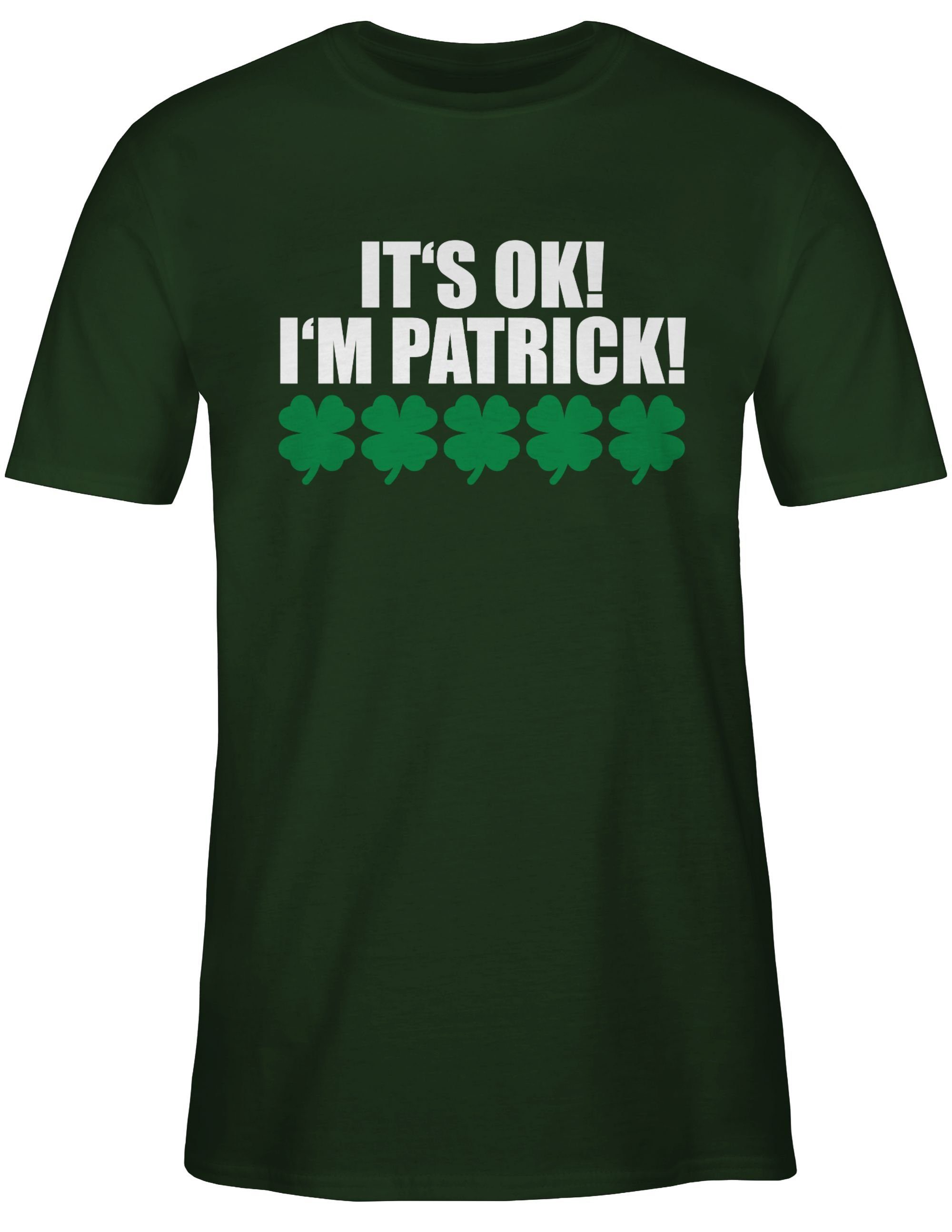 Shirtracer T-Shirt Its ok Im Patrick St. Patricks Day