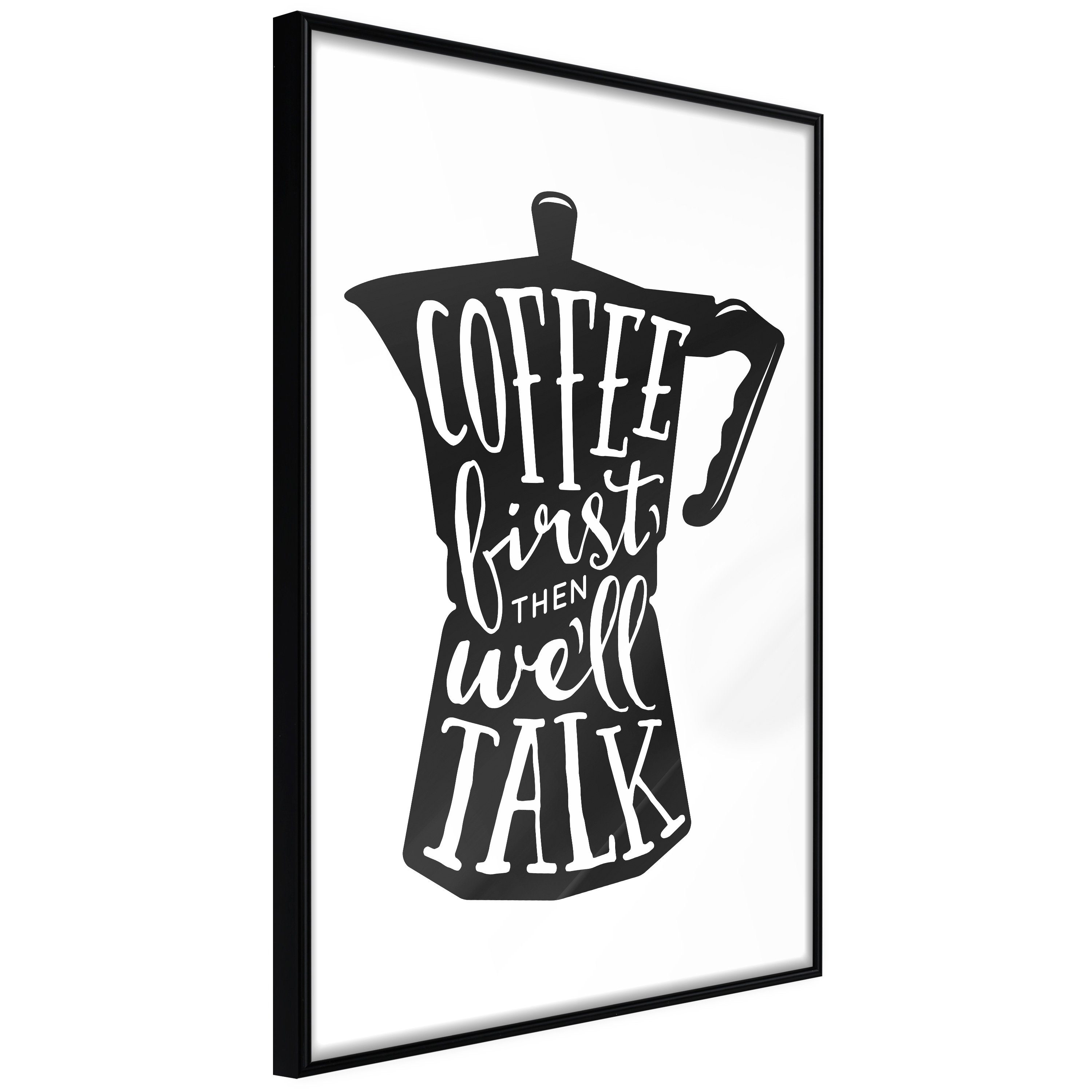 Artgeist Poster Coffee First Then We'll Talk. € 36,06