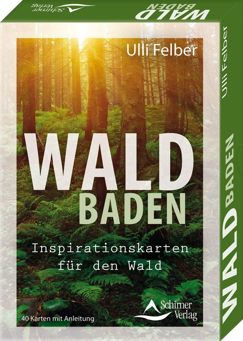 Waldbaden – Inspirationskarten für den Wald - 40 Karten mit Anleitung / Ulli Felber