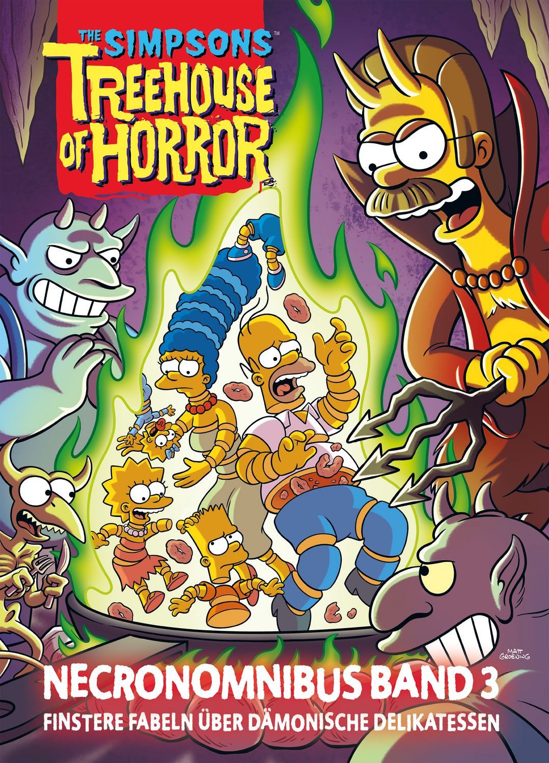 The Simpsons: Treehouse of Horror Necronomnibus. Band 3 / Matt Groening, Finstere Fabeln über dämonische Delikatessen