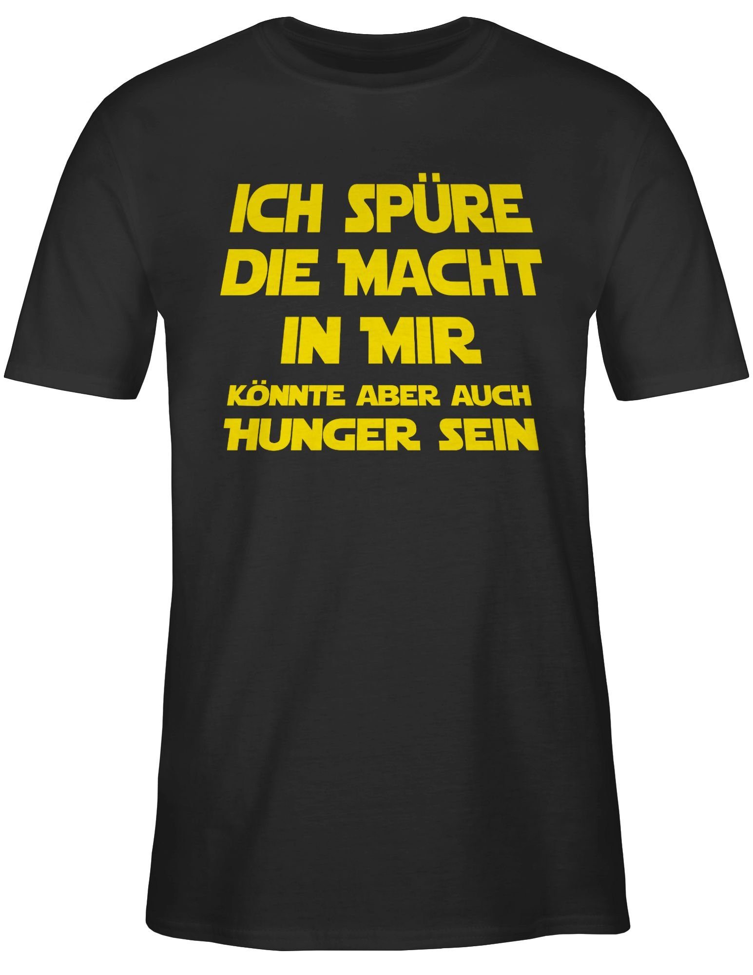 T-Shirt Ich spüre die Macht in mir könnte aber auch Hunger sein I Spruch Hunge