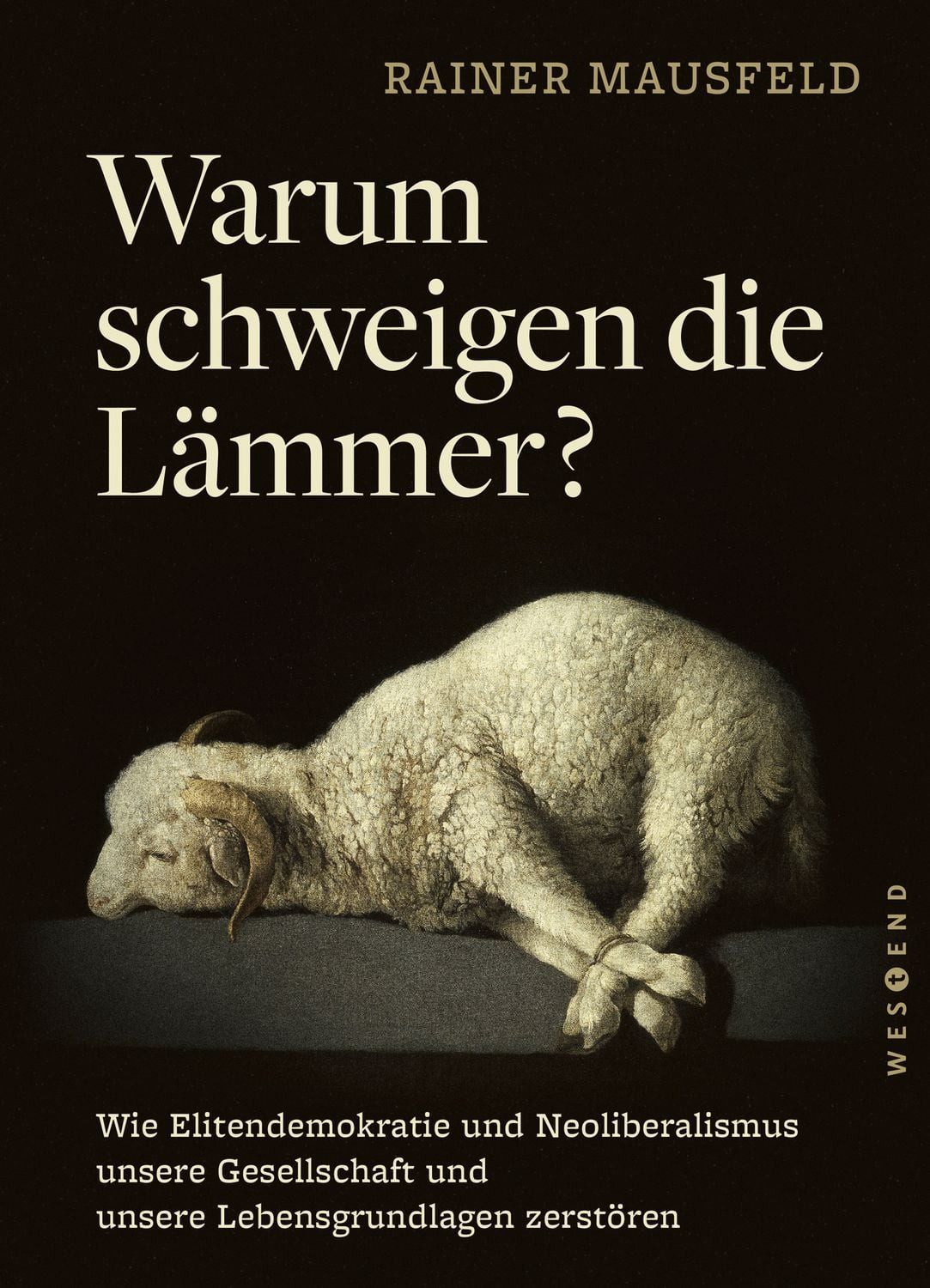 Warum schweigen die Lämmer? – Taschenbuchausgabe / Rainer Mausfeld