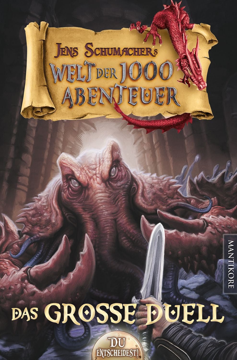 Die Welt der 1000 Abenteuer - Das große Duell: Ein Fantasy-Spielbuch / Jens Schumacher