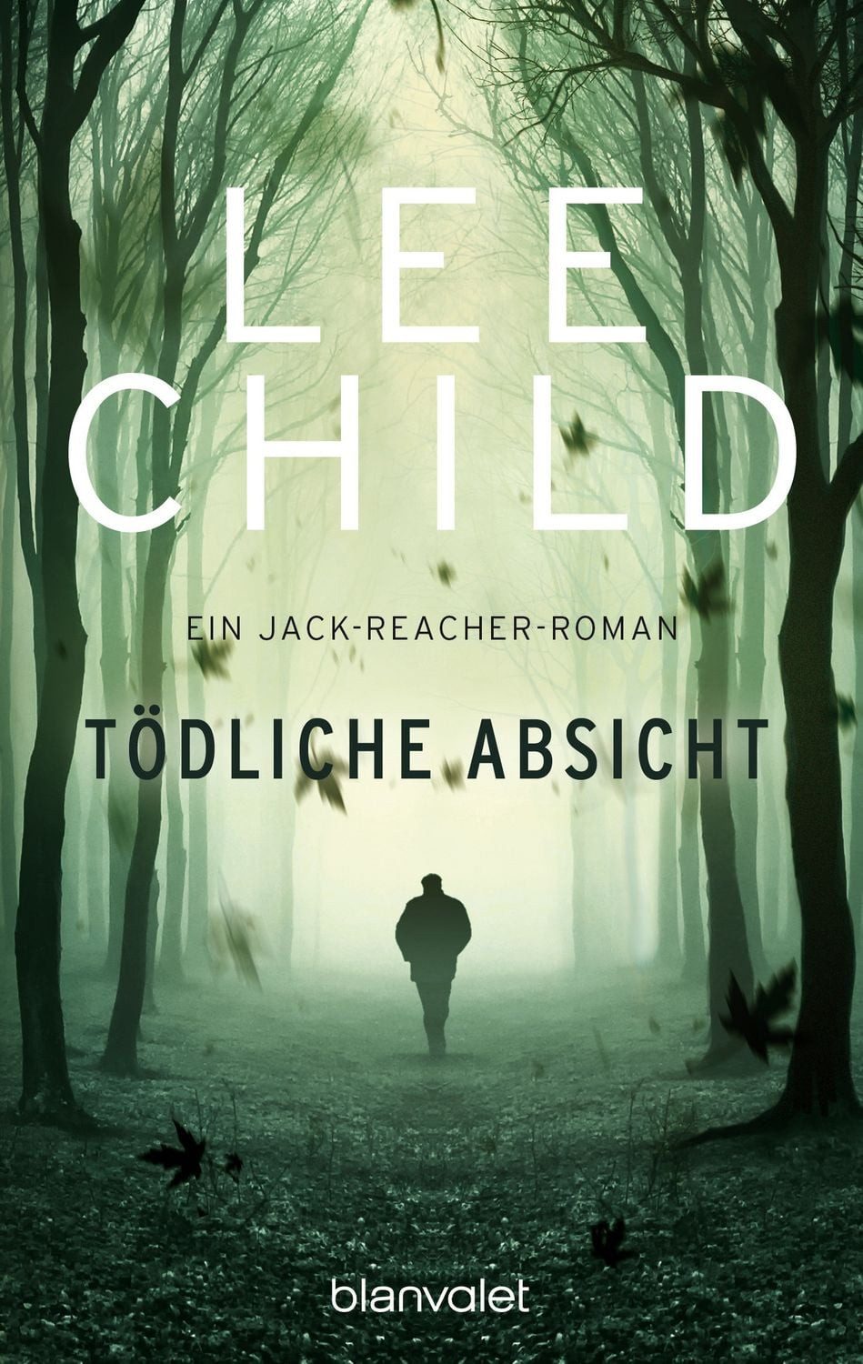 Tödliche Absicht / Jack Reacher Band 6 Ein Jack-Reacher-Roman / Lee Child, Ein Jack-Reacher-Roman