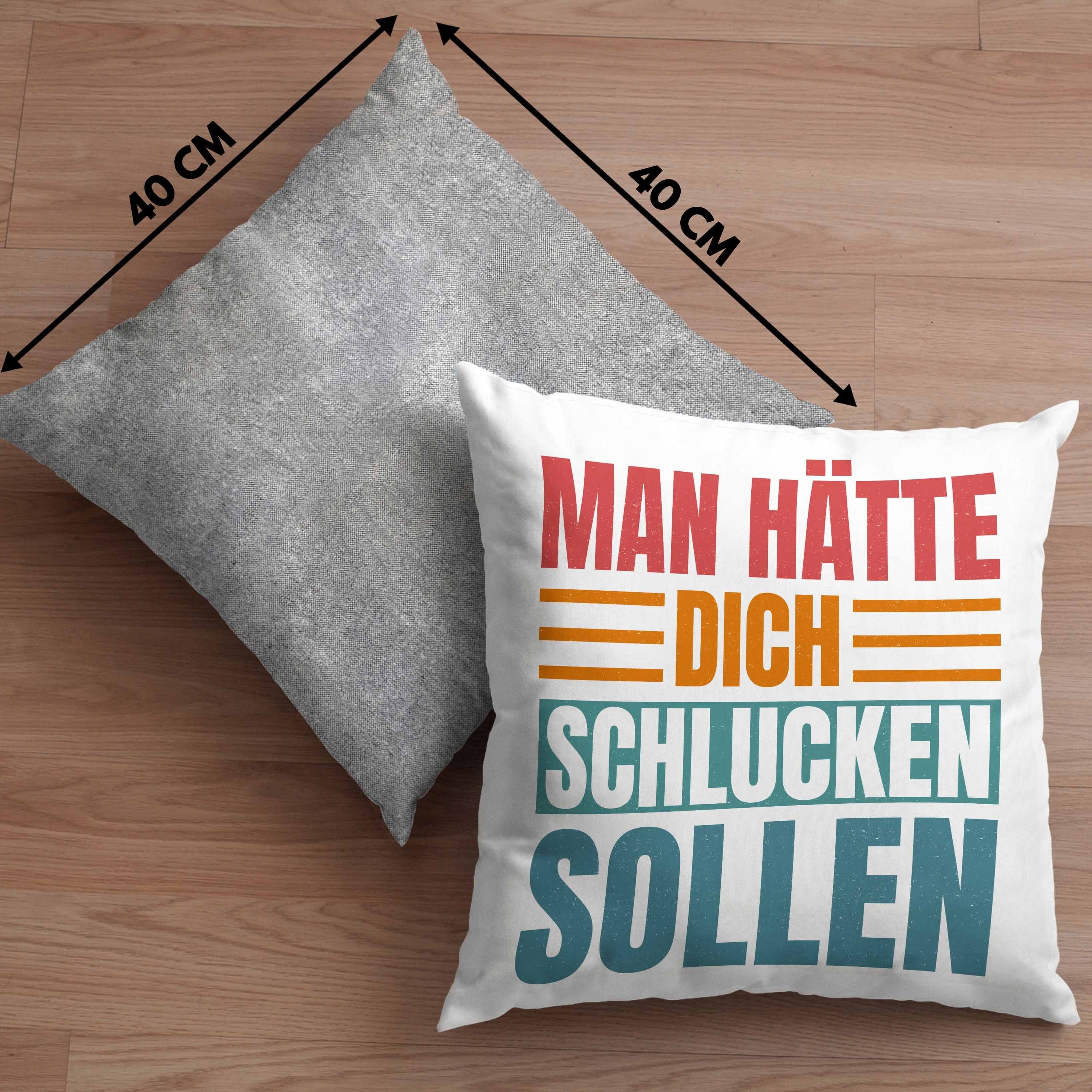 Trendation Dekokissen Trendation Humor Kissen 40x40 Man Spruch Geschenk Lustiger Sollen Dekokissen Grau mit Dich Erwachsene Schlucken Füllung - Hätte