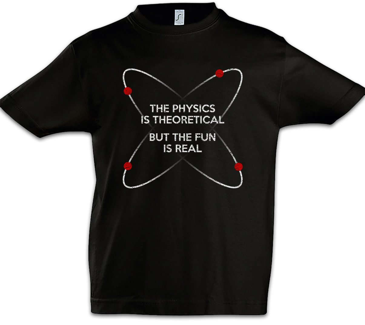 Print-Shirt The Physics Is Theoretical Kinder T-Shirt Geek Nerd Science Scientist