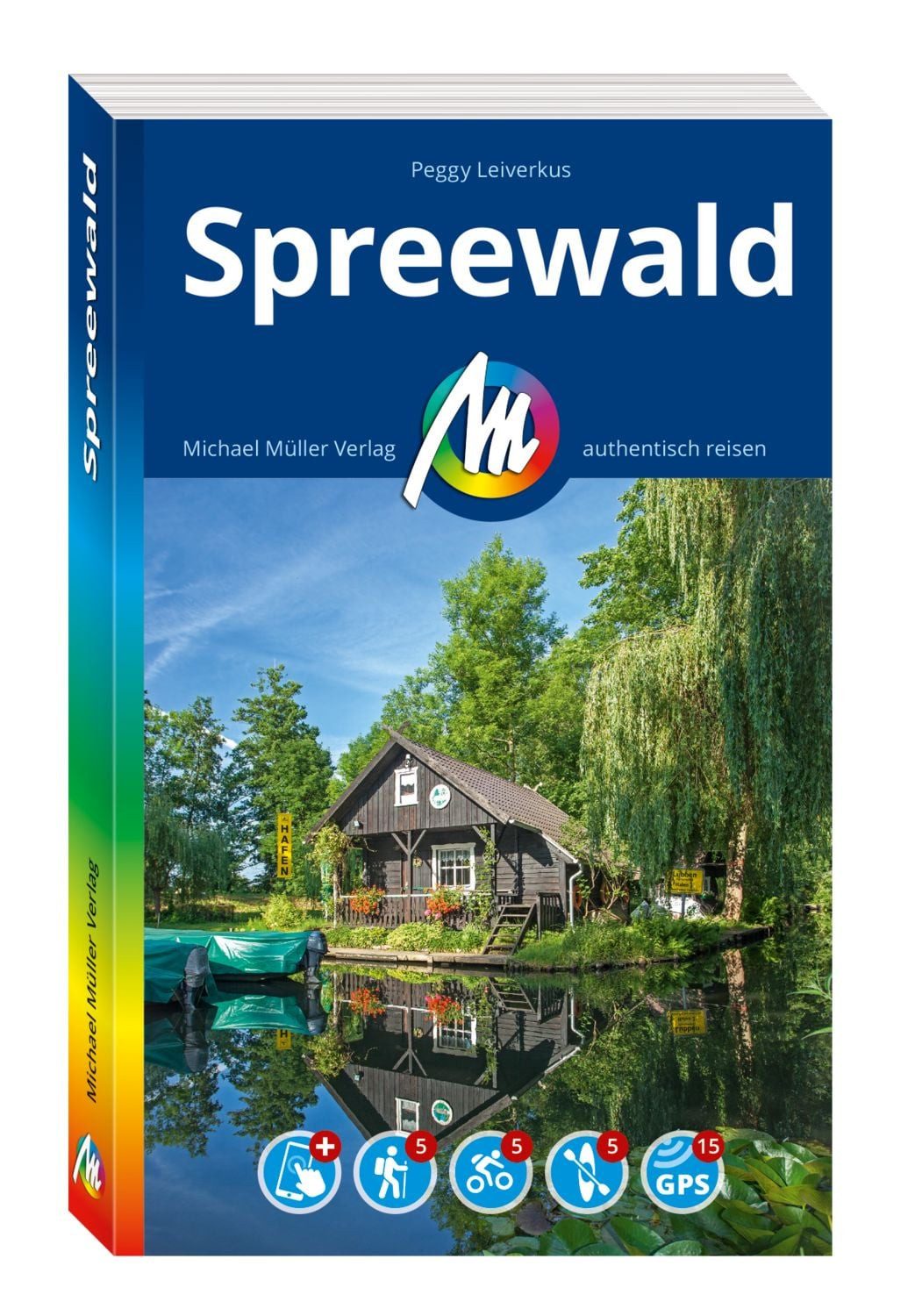 MICHAEL MÜLLER Reiseführer Spreewald / Peggy Leiverkus