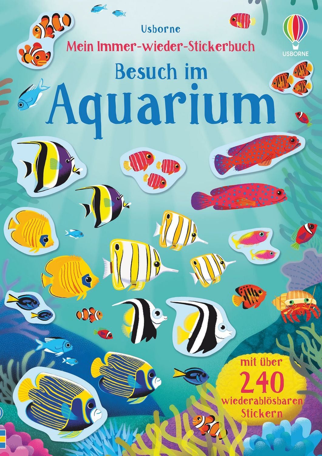 Mein Immer-wieder-Stickerbuch: Besuch im Aquarium / Hannah Watson