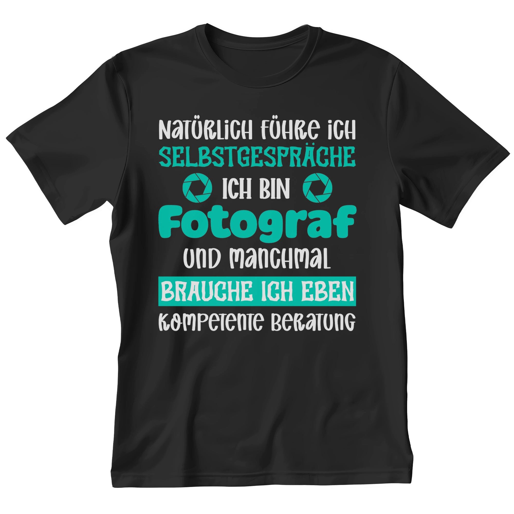 T-Shirt Fotograf Geschenk Männer Spruch Beruf Ausbildung Studium