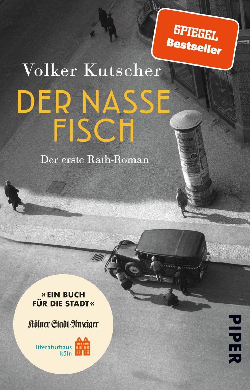 Der nasse Fisch (Sonderausgabe Ein Buch für die Stadt Köln 2023) / Volker Kutscher, Die Gereon-Rath-Romane 1, Vom Autor der Romanvorlage zu Babylon Berlin