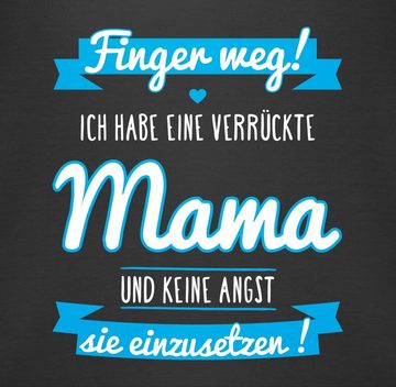 Shirtracer Shirtbody ich habe eine verrückte Mama blau Sprüche Baby