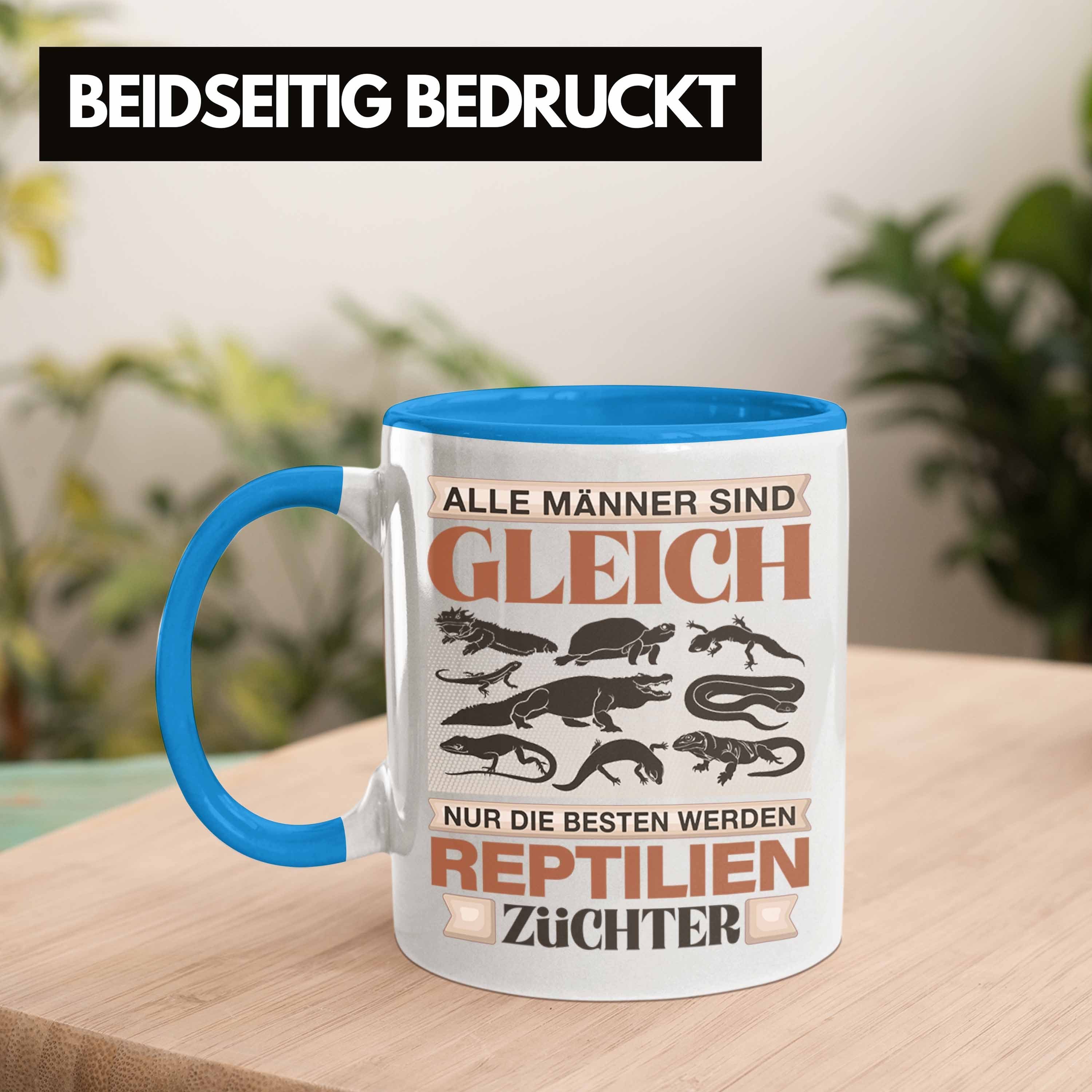 Lustiger - Geschenk Reptilien Trendation Blau Züchter Tasse Tasse Geschenk Spruch Trendation