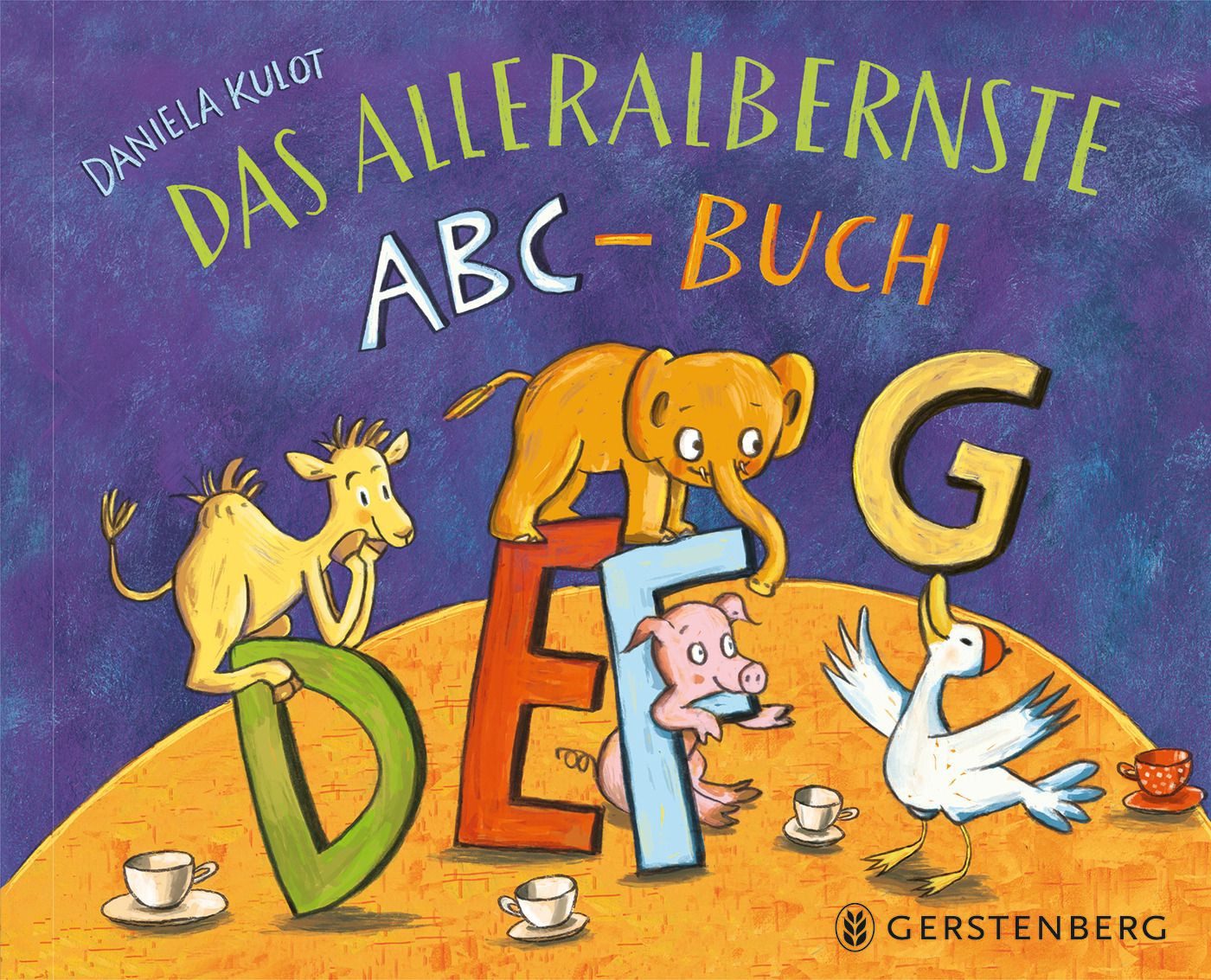Das alleralbernste ABC-Buch / Daniela Kulot