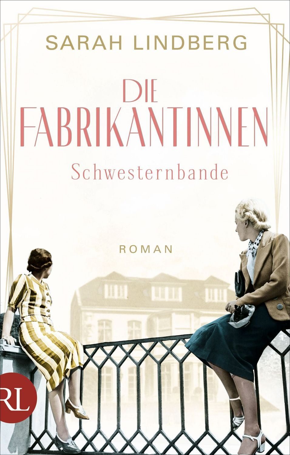 Die Fabrikantinnen – Schwesternbande / Sarah Lindberg