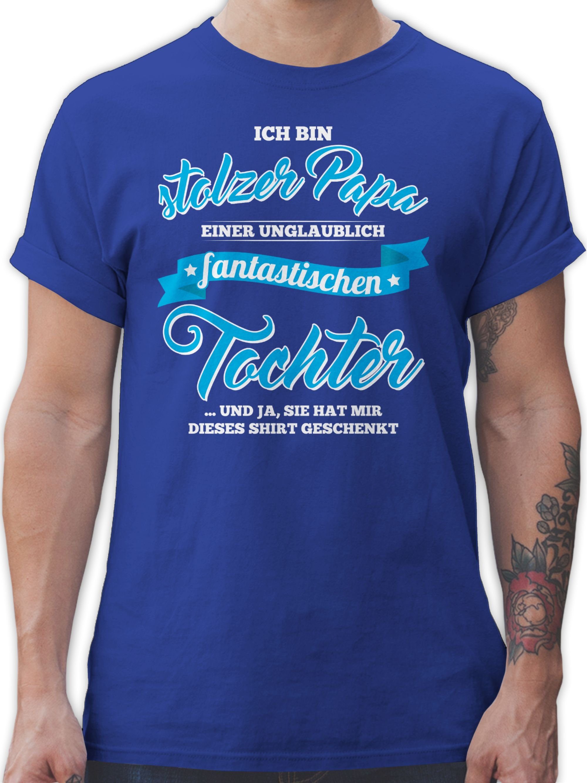 T-Shirt Tochter Papa einer Royalblau Shirtracer Vatertag für Geschenk fantastischen Papa 3 Stolzer