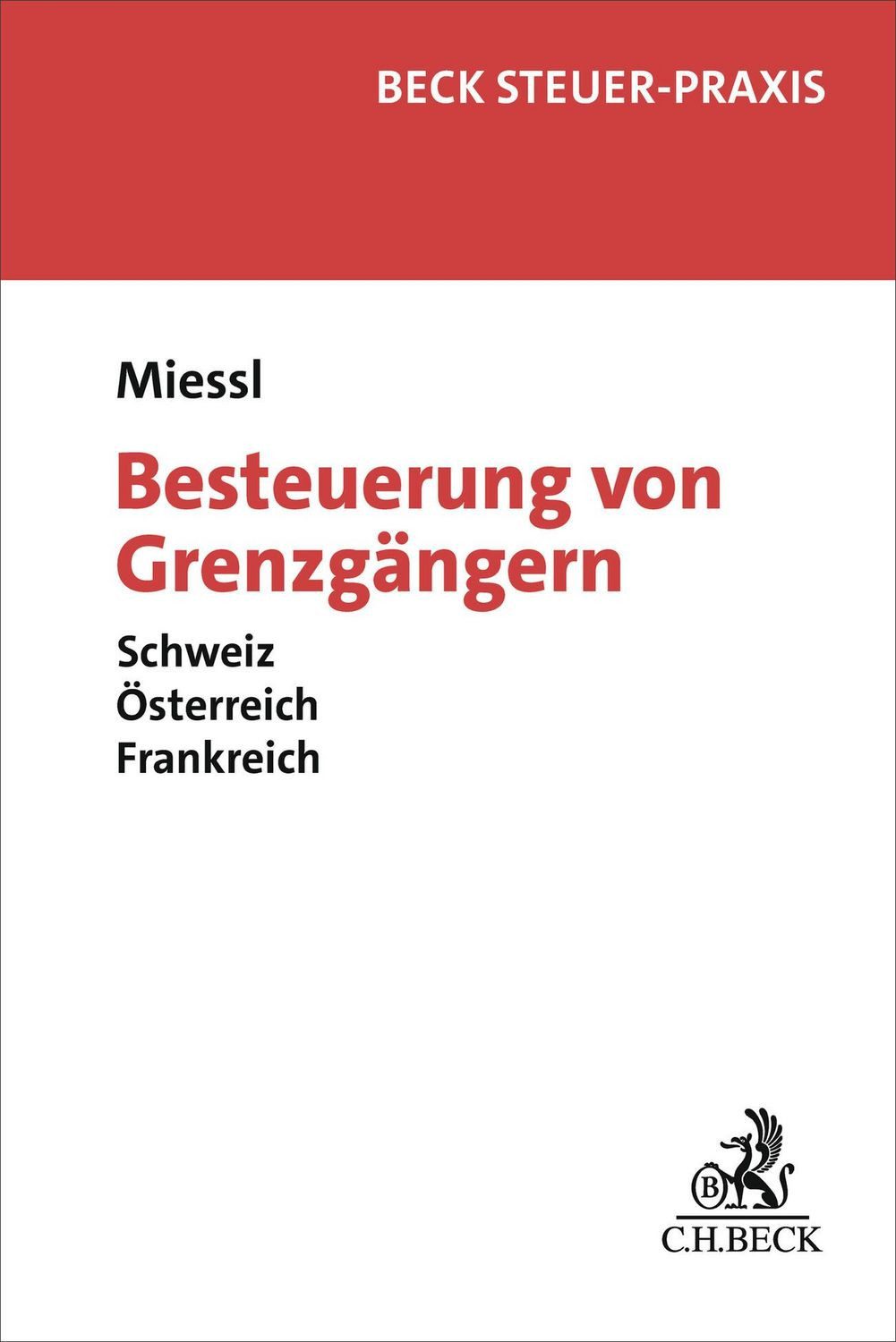 Besteuerung von Grenzgängern / Gerold Miessl
