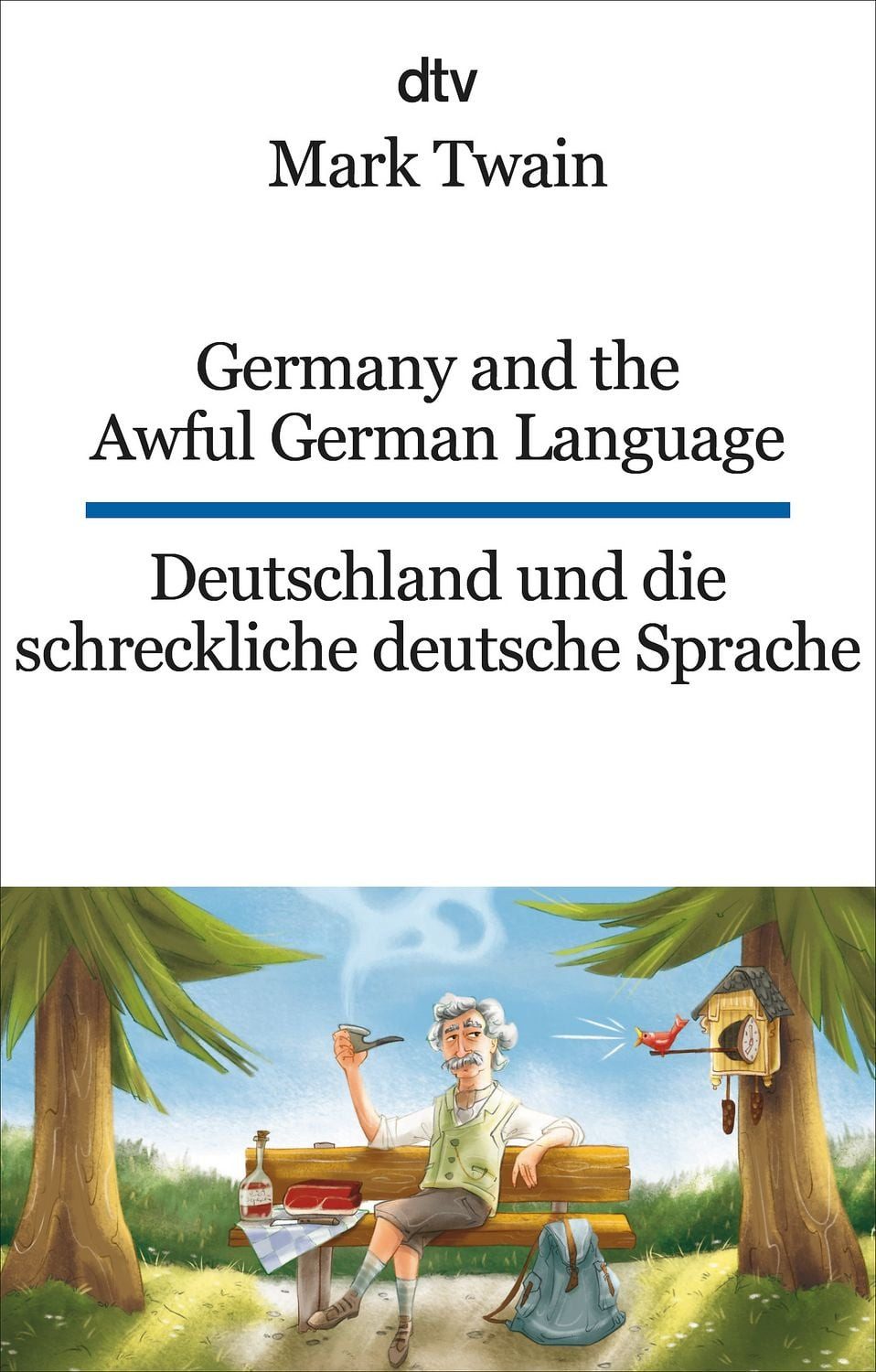 Belletristik Germany and the Awful German Language Deutschland und die schreckliche Mark Twain