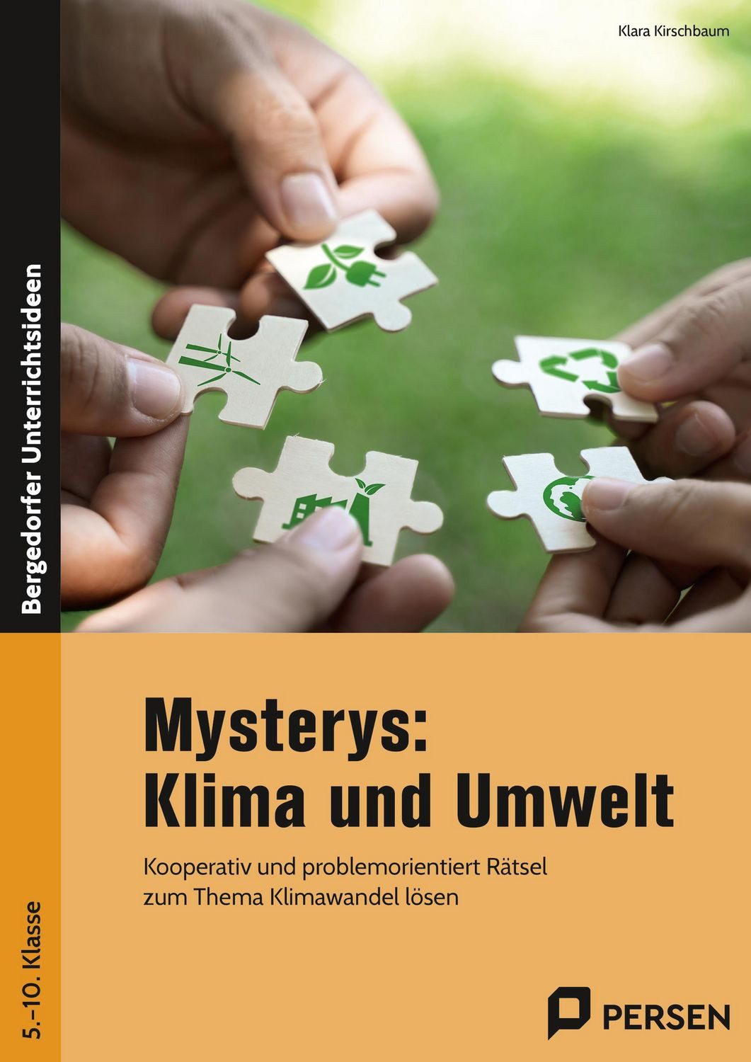 Mysterys: Klima und Umwelt Kooperativ und problemorientiert Rätsel zum / Klara Kirschbaum