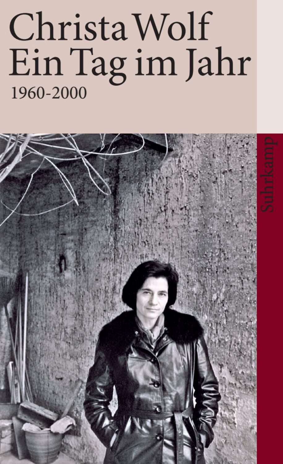 Ein Tag im Jahr / Christa Wolf