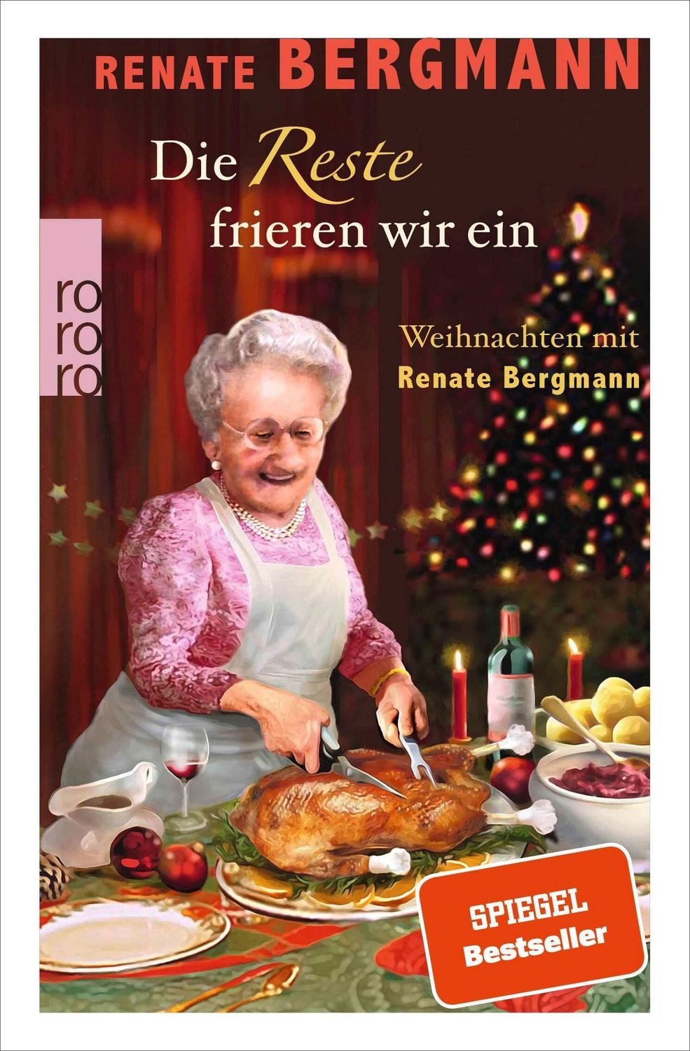 Die Reste frieren wir ein / Renate Bergmann