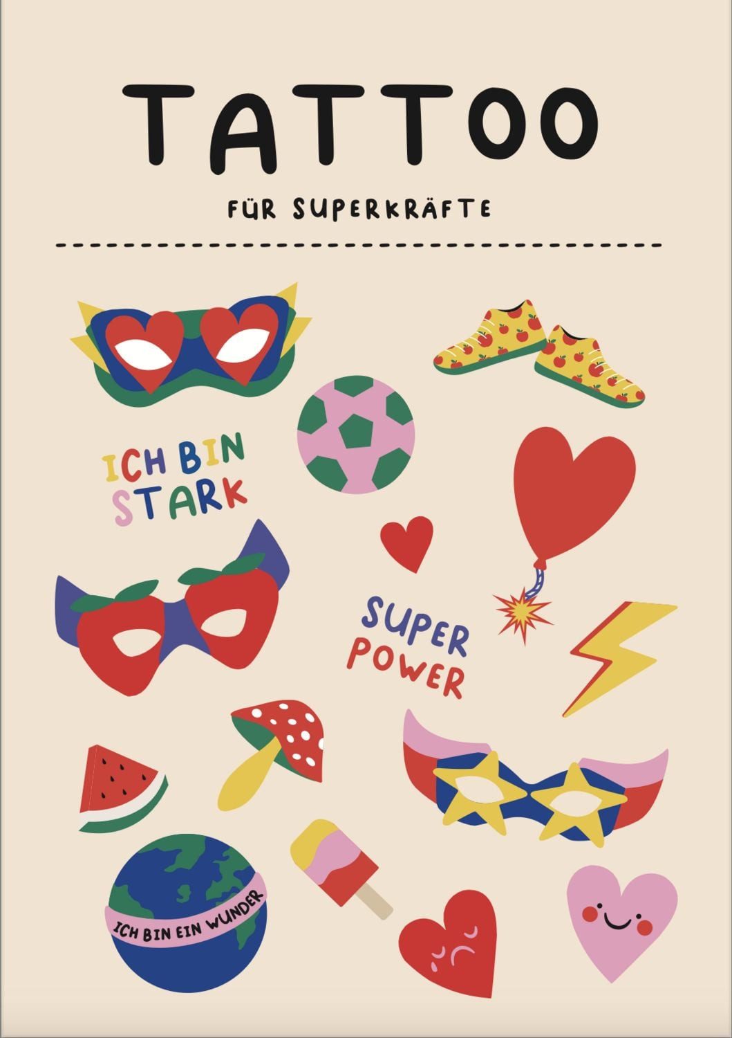 Tattoos für Superkräfte / Nina Kämpf, KinderStärken