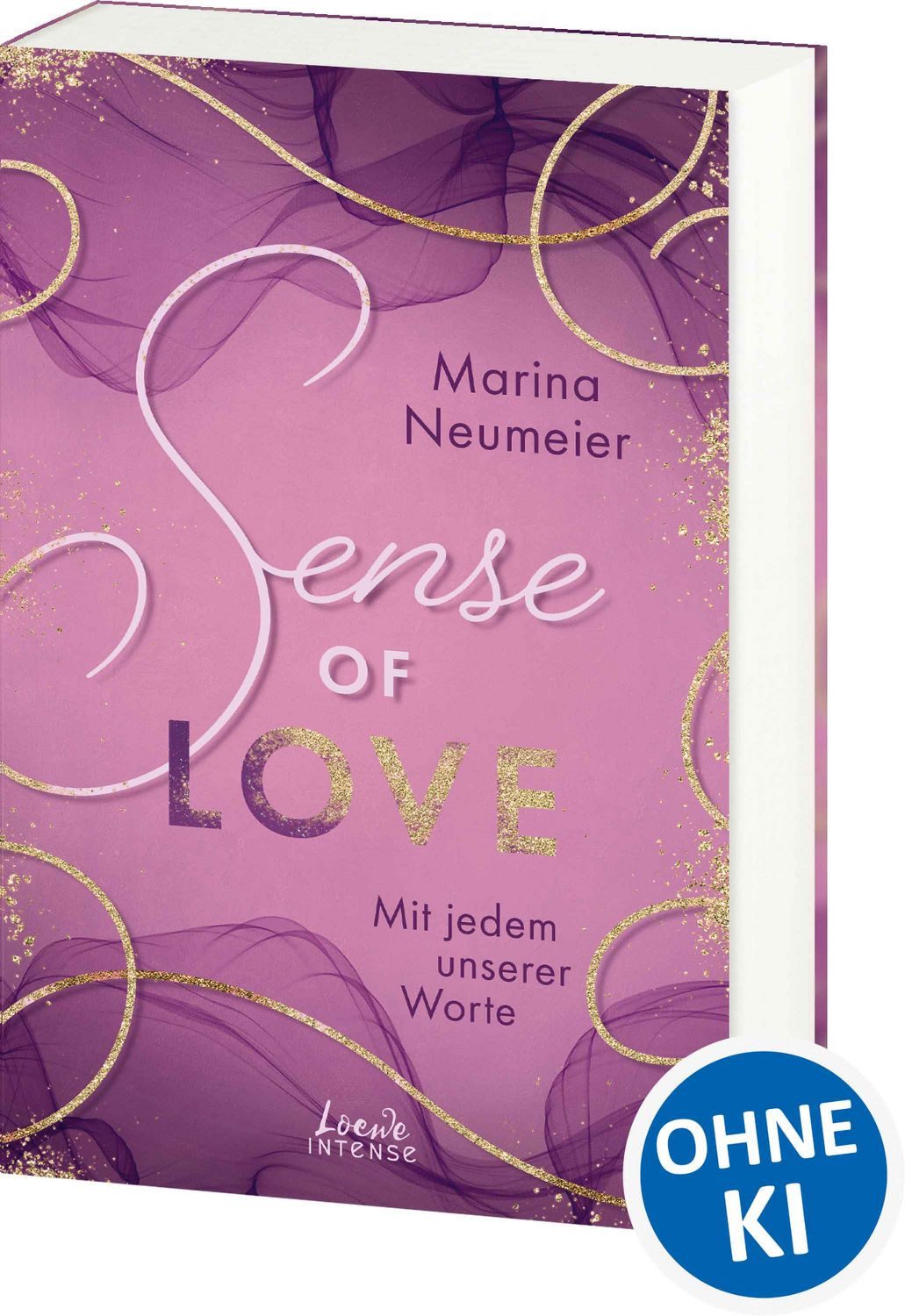 Sense of Love - Mit jedem unserer Worte (Love-Trilogie, Band 3) / Marina Neumeier