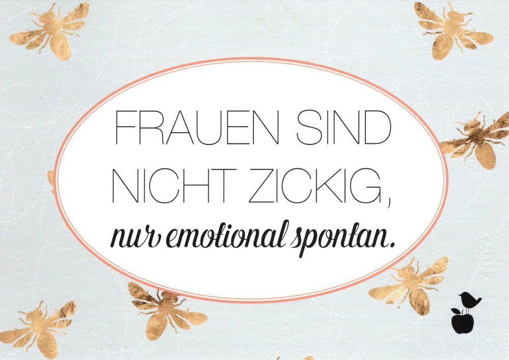 Postkarte "Frauen sind emotional nur nicht spontan." zickig