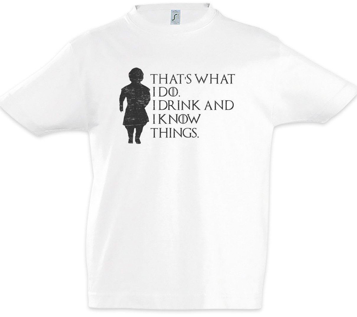 Print-Shirt I Drink And Know Things Kinder T-Shirt Game Swords Of Tyrion Haus