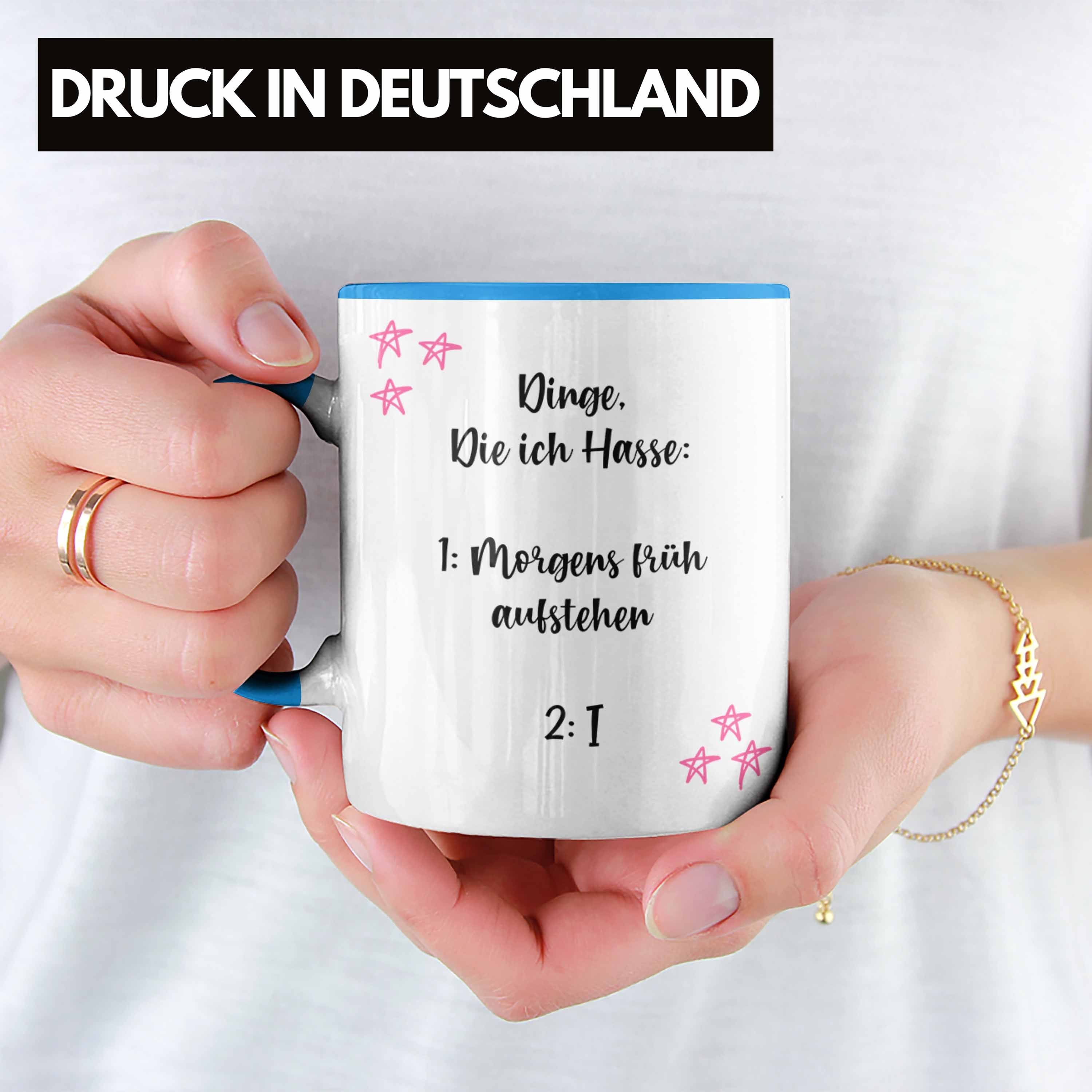 Tassen Tassen Blau Spruch - Arbeit Früh Aufstehen Trendation Becher Tasse Kaffee mit für Trendation Lustige Frauen Büro