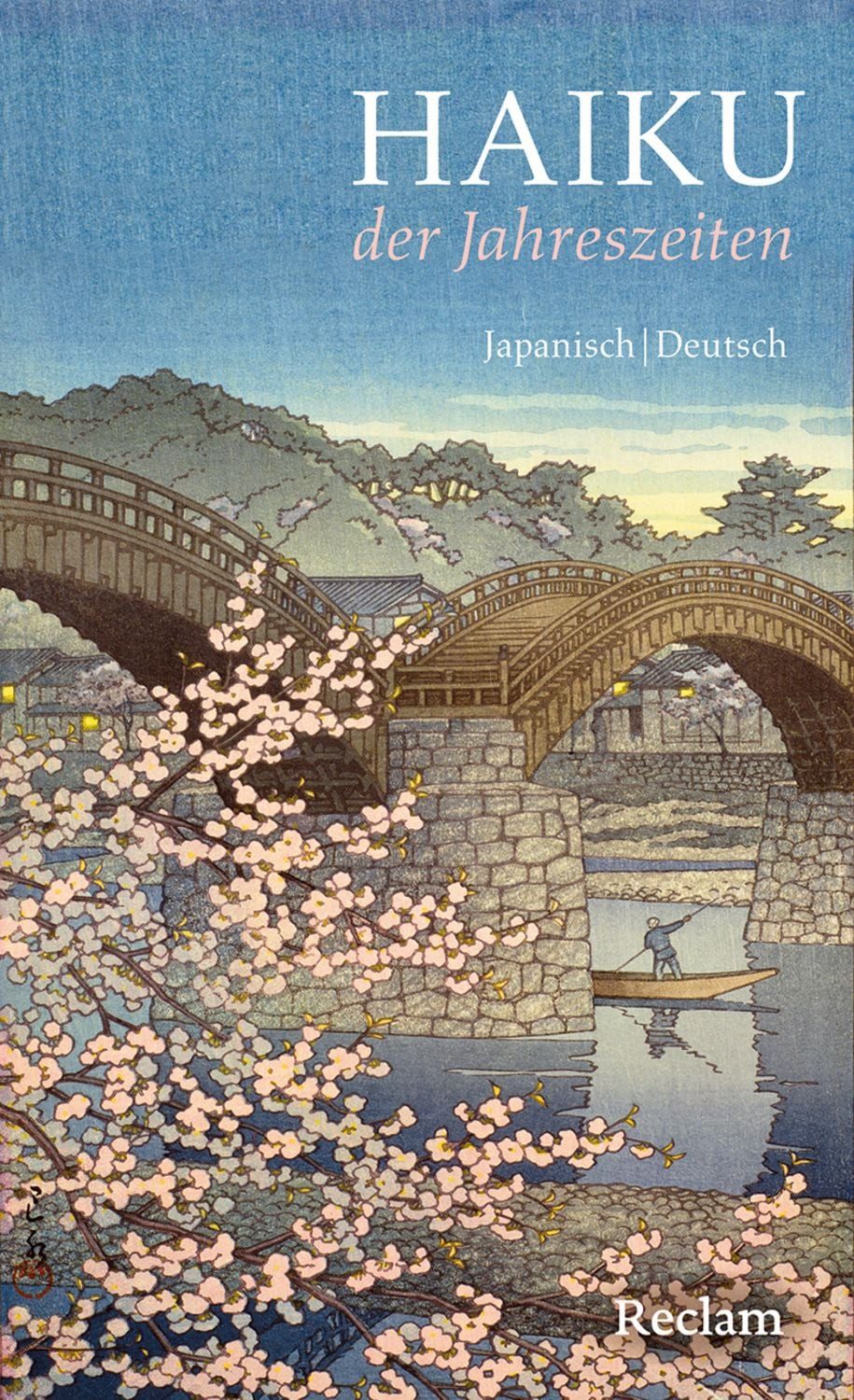 Haiku der Jahreszeiten. Japanische Kurzgedichte und Farbholzschnitte / diverse